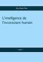 L Intelligence De L Inconscient Humain - Preview