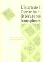 L' Intertexte À L'Oeuvre Dans Les Littératures Francophones - Preview