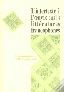 Capa do artigo L' Intertexte À L'Oeuvre Dans Les Littératures Francophones