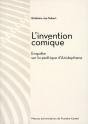 L' Invention Comique : Enquête Sur La Poétique D'Aristophane - Preview