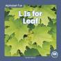 L Is For Leaf - Preview