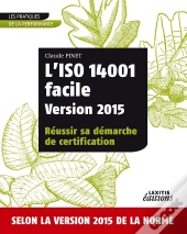 L Iso 14001 Facile Version 2015 Reussir Sa Demarche De Certification
