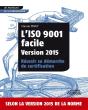 L Iso 9001 Facile Version 2015 Reussir Sa Demarche De Certification - Preview