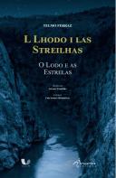 L Lhodo I las Streilhas | O Lodo e as Estrelas