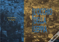 Capa do artigo L' Occhio Della Seppia : Les Mystères De Naples