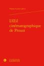 L Oeil Cinematographique De Proust - Preview