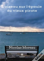 L Oiseau Sur L Epaule Du Vieux Pirate