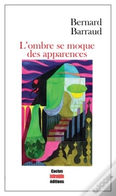L Ombre Se Moque Des Apparences