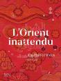 L' Orient Inattendu : Du Rhin À L'Indus - Preview