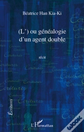 (L') Ou Généalogie D'Un Agent Double