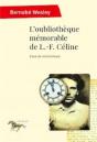 L Oubliotheque Memorable De Louis-Ferdinant Celine - Preview