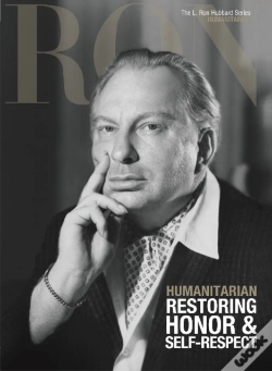 Capa do artigo L. Ron Hubbard: Humanitarian - Restoring Honor & Self-Respect