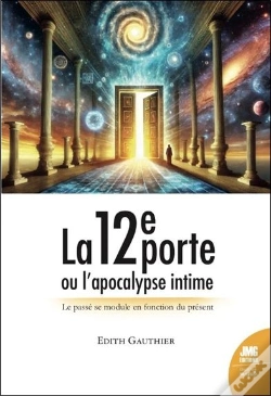 Capa do artigo La 12e Porte Ou L'Apocalypse Intime : Le Passé Se Module En Fonction Du Présent