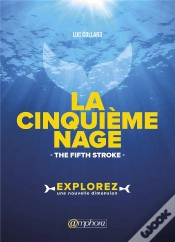 Capa do artigo La 5e Nage ; Explorez Une Nouvelle Dimension