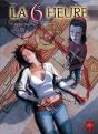 La 6ème Heure Tome 1 ; Dernier Corps - Preview