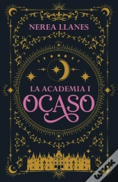 La Academia 1. Ocaso