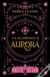 La Academia 2. Aurora