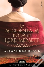 La Accidentada Boda De Lord Mersett (Minstrel Valley 8)