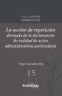 La Acción De Repetición Derivada De La Declaratoria De Nulidad De Actos Administrativos Particulares - Preview