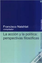 Capa do artigo La Acción Y La Politica: Perspectivas Filosoficas