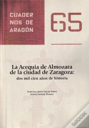 Capa do artigo La Acequia De Almozara De La Ciudad De Zaragoza, Dos Mil Años De Historia
