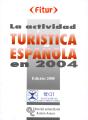 La Actividad Turistica Española En2004  - Preview