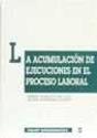 La Acumulación De Ejecuciones En El Proceso Laboral - Preview