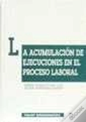 Capa do artigo La Acumulación De Ejecuciones En El Proceso Laboral