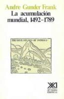 La Acumulación Mundial. 1492-1789