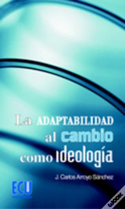 Capa do artigo La Adaptabilidad Al Cambio Como Ideología