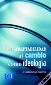 Capa do artigo La Adaptabilidad Al Cambio Como Ideología