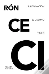 La Adivinación. El Destino. Timeo