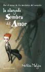 La Alargada Sombra Del Amor - Preview