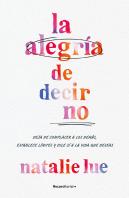 La Alegria De Decir No