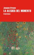 La Alegria Del Momento