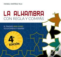 La Alhambra Con Regla Y Compas