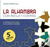 La Alhambra Con Regla Y Compas