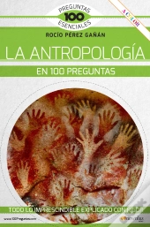 La Antropología En 100 Preguntas