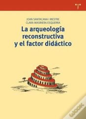 Capa do artigo La Arqueología Reconstructiva Y El Factor Didáctico
