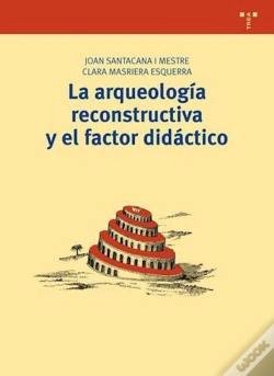 Capa do artigo La Arqueología Reconstructiva Y El Factor Didáctico