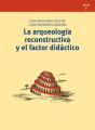 La Arqueología Reconstructiva Y El Factor Didáctico - Preview
