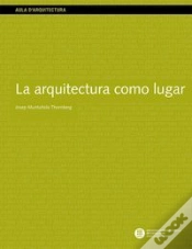Capa do artigo La Arquitectura Como Lugar