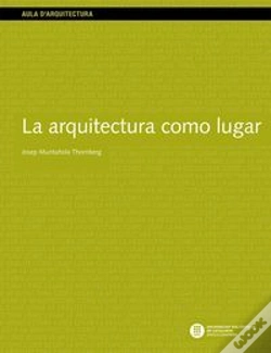 Capa do artigo La Arquitectura Como Lugar