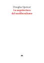 La Arquitectura Del Neoliberalismo - Preview