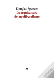 Capa do artigo La Arquitectura Del Neoliberalismo