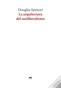 Capa do artigo La Arquitectura Del Neoliberalismo
