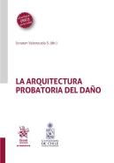 La Arquitectura Probatoria Del Daño