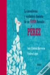 Capa do artigo La Asombrosa Y Verdadera Historia De Un Ratón Llamado Pérez