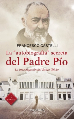 Capa do artigo La "Autobiografía" Secreta Del Padre Pío