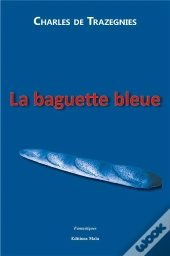 La Baguette Bleue